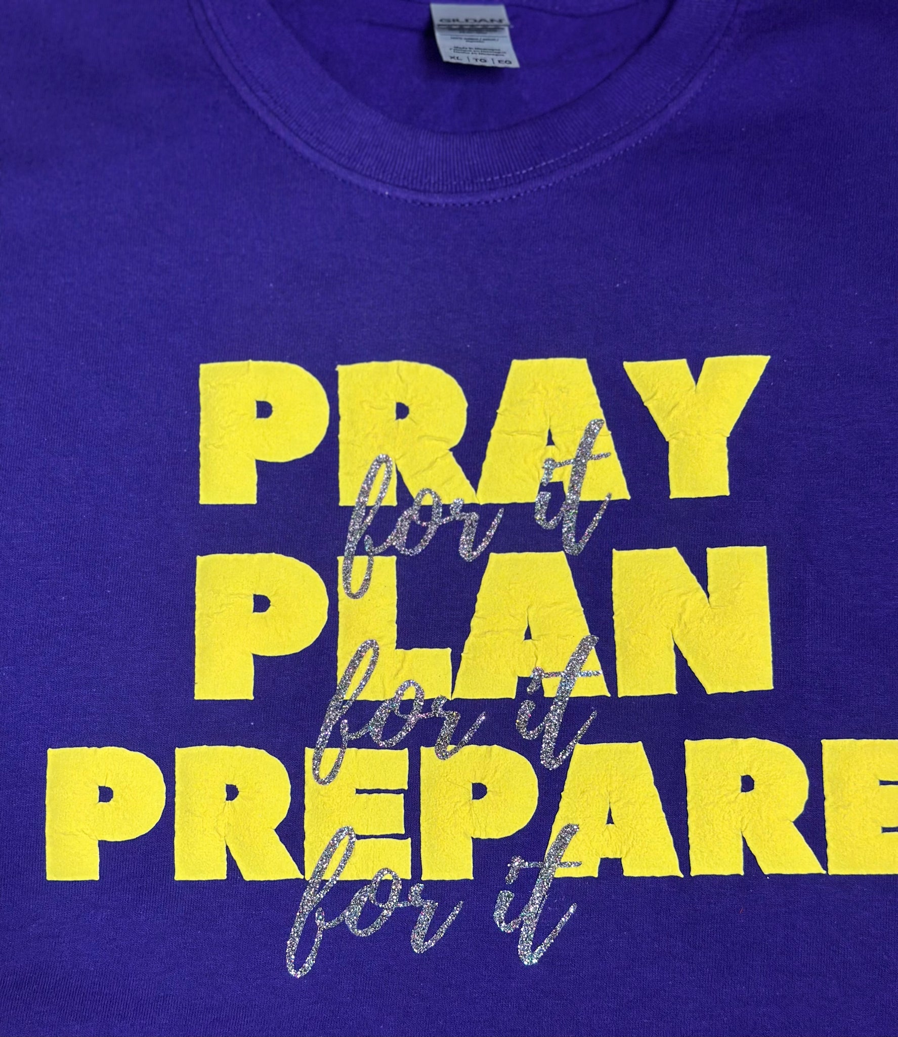 Pray Plan Prepare (For It)