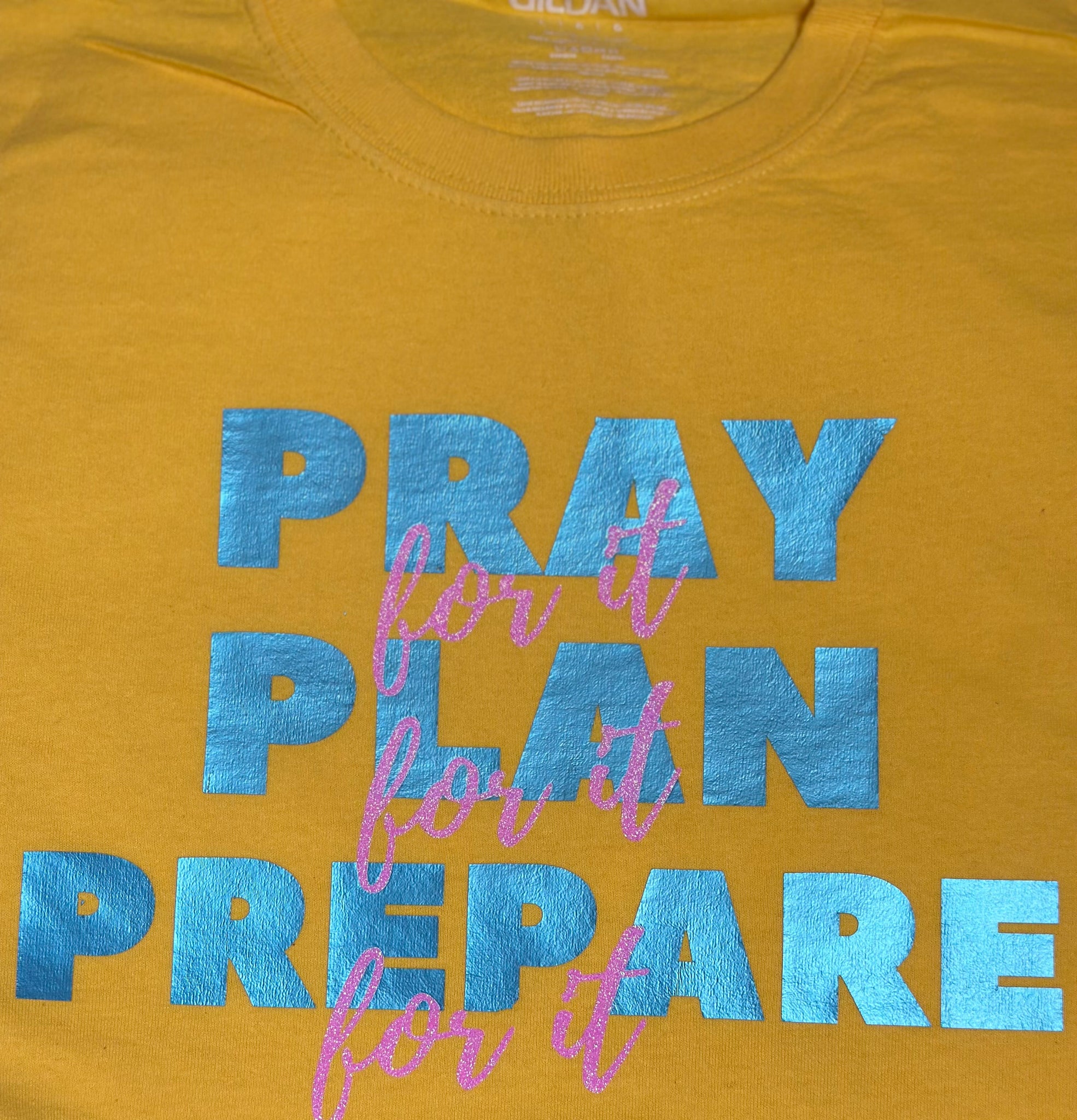 Pray Plan Prepare (For It)