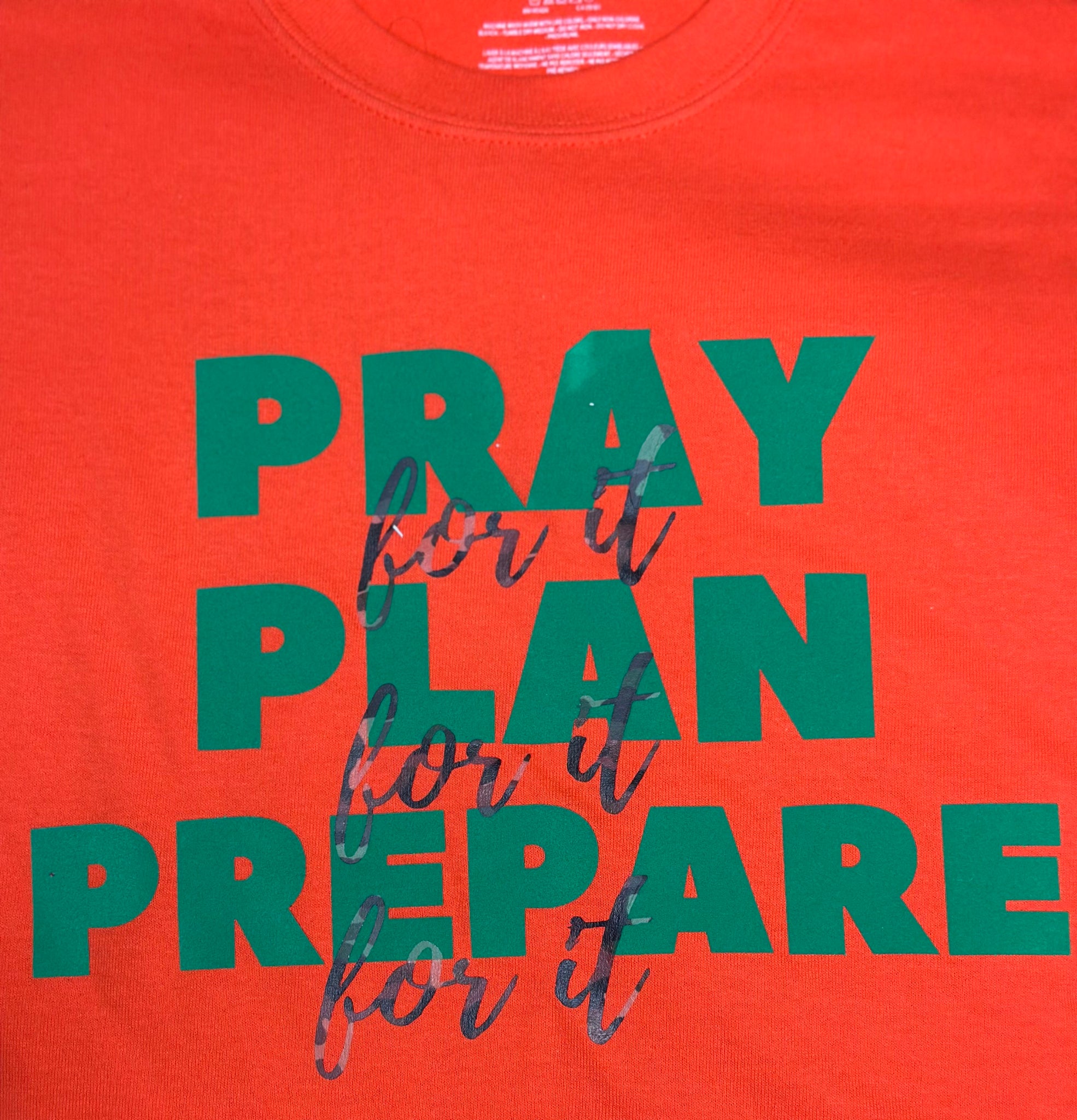 Pray Plan Prepare (For It)